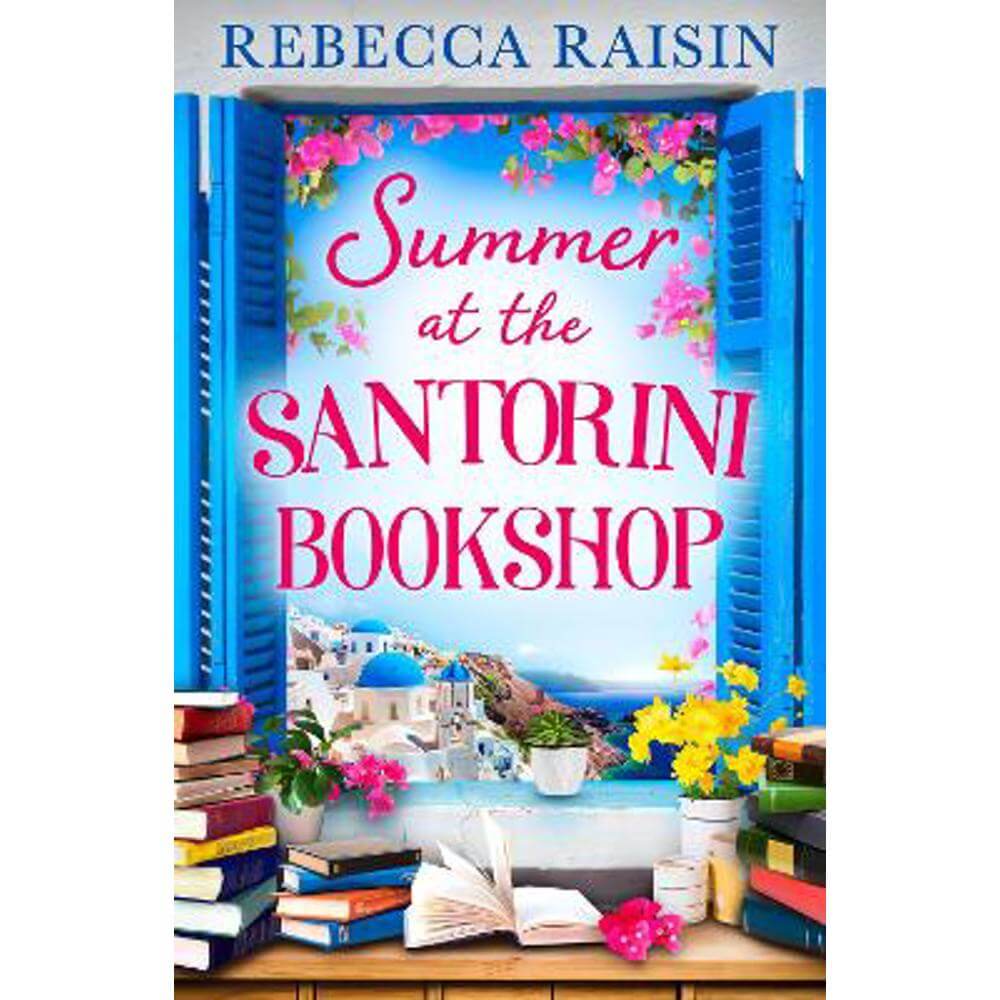 Summer at the Santorini Bookshop (Paperback) - Rebecca Raisin
